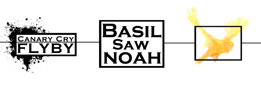 FLYBY: Basil Saw Noah